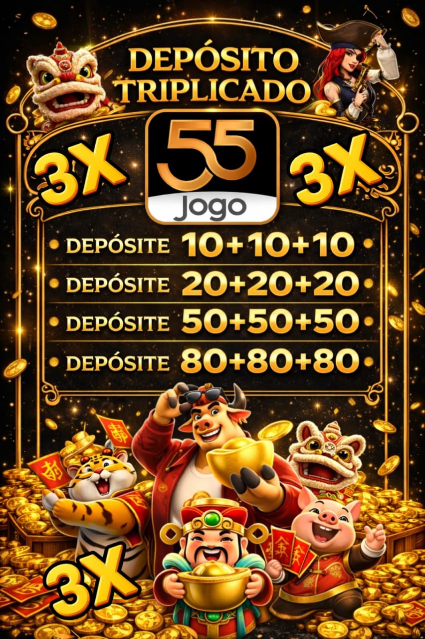 ✨ 55jogosbet - DEPOSITO 3X