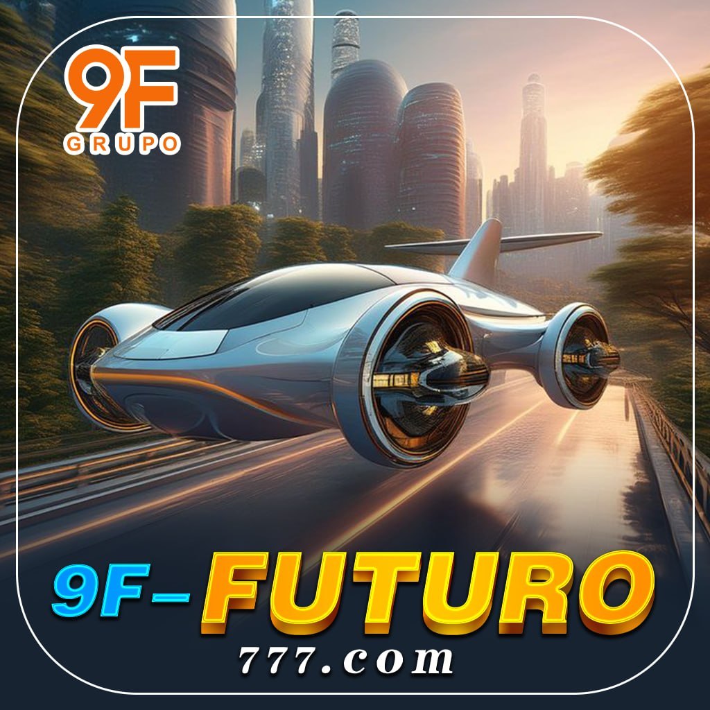 ✨ 9f Futuro777 - DEPOSITO 2X