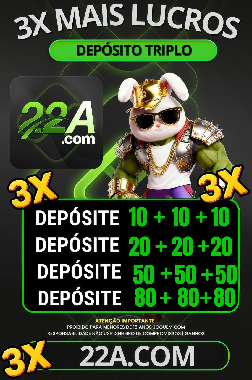 ✨ Vip22a - DEPOSITO 3X