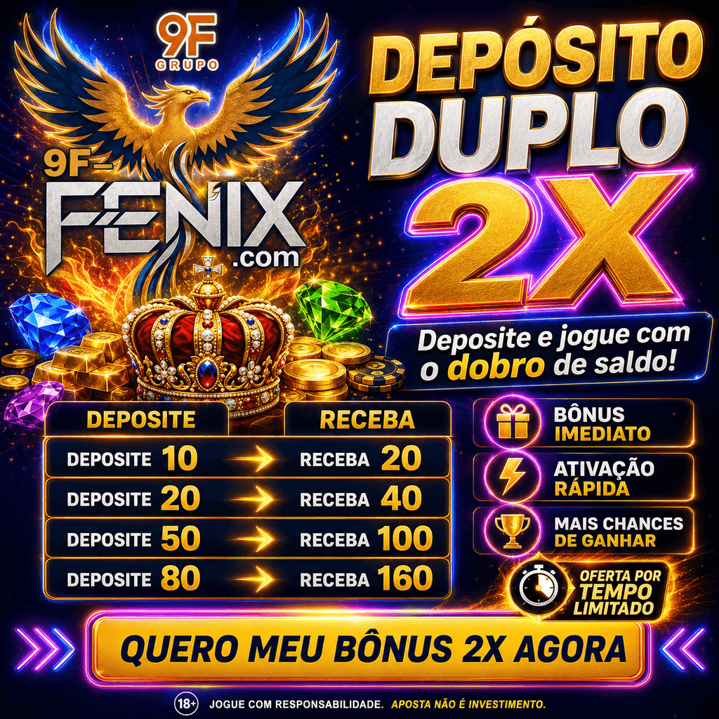 ✨ 9f Fenix - DEPOSITO 2X