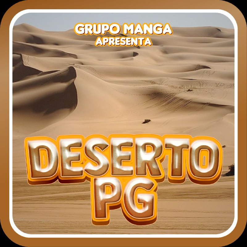 LANÇAMENTO -  DESERTO PG